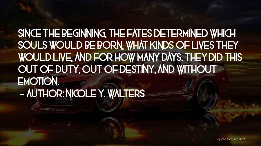 All Souls Days Quotes By Nicole Y. Walters