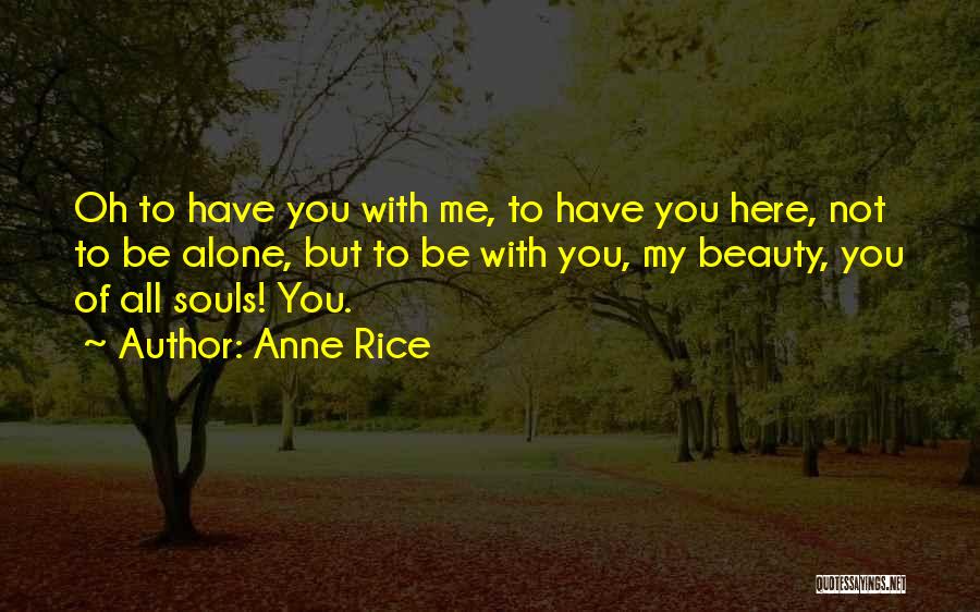 All Souls Quotes By Anne Rice