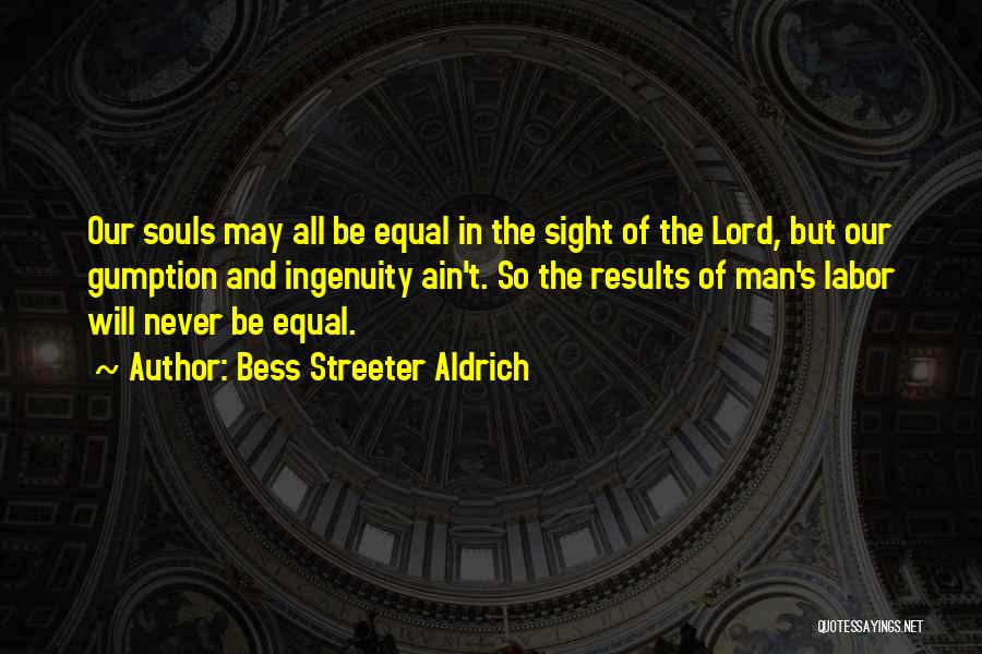 All Souls Quotes By Bess Streeter Aldrich