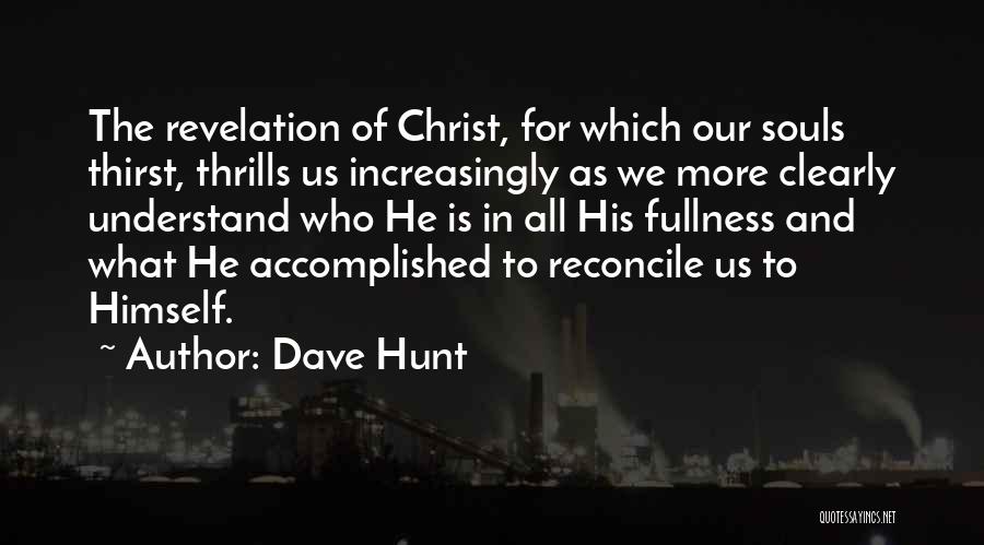 All Souls Quotes By Dave Hunt