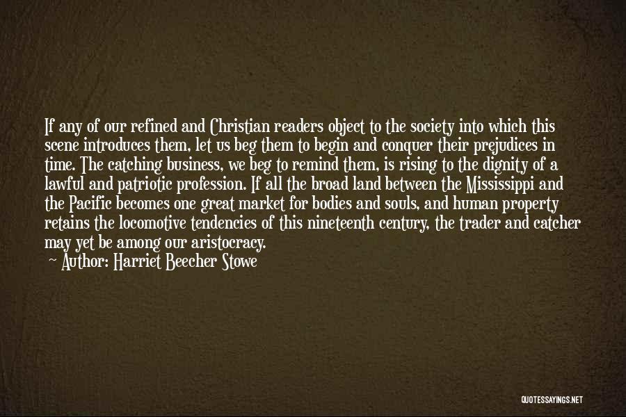 All Souls Rising Quotes By Harriet Beecher Stowe