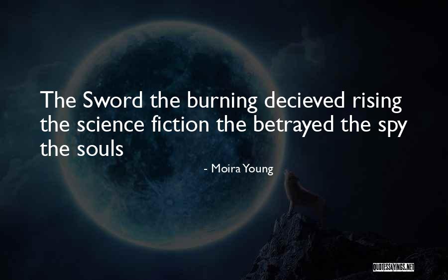 All Souls Rising Quotes By Moira Young All Souls Rising Quotes By Moira Young