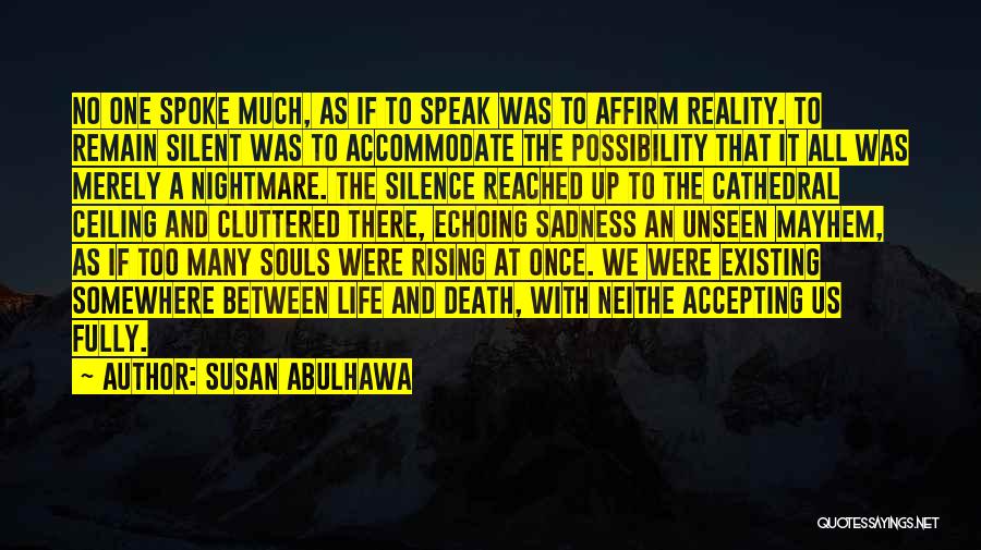 All Souls Rising Quotes By Susan Abulhawa
