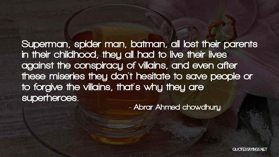 All Spider Man Quotes By Abrar Ahmed Chowdhury All Spider Man Quotes By Abrar Ahmed Chowdhury