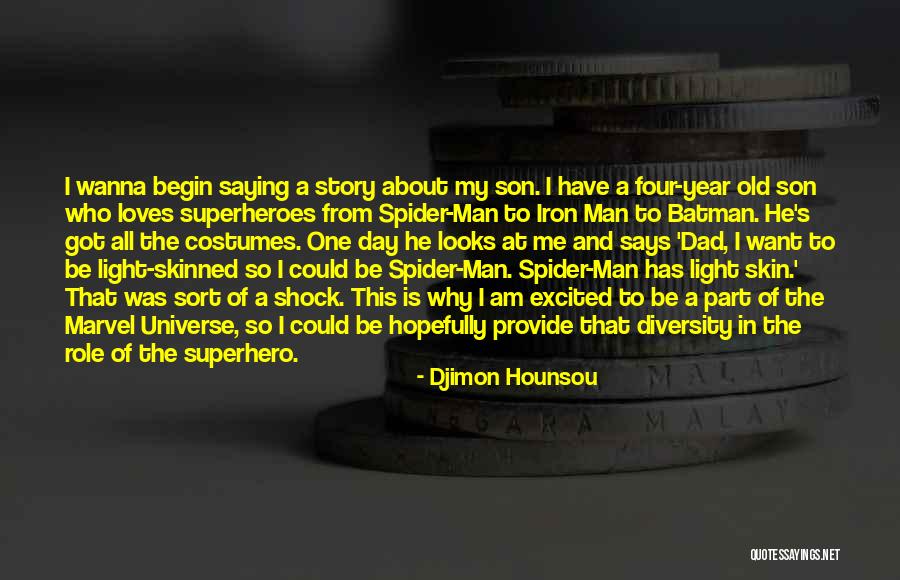 All Spider Man Quotes By Djimon Hounsou All Spider Man Quotes By Djimon Hounsou