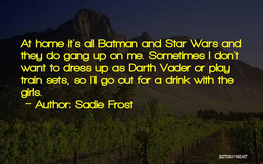 All Star Batman Quotes By Sadie Frost