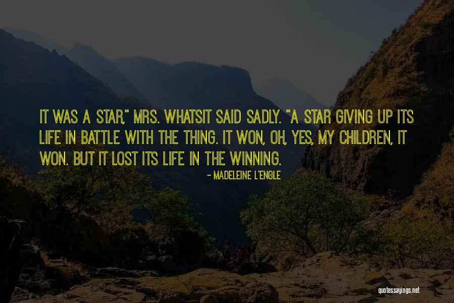 All Star Battle Quotes By Madeleine L'Engle All Star Battle Quotes By Madeleine L'Engle