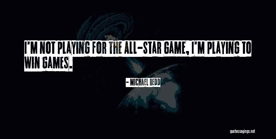 All Star Game Quotes By Michael Redd