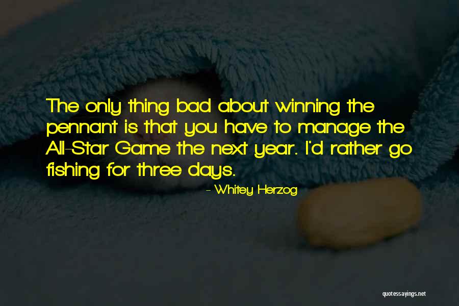 All Star Game Quotes By Whitey Herzog