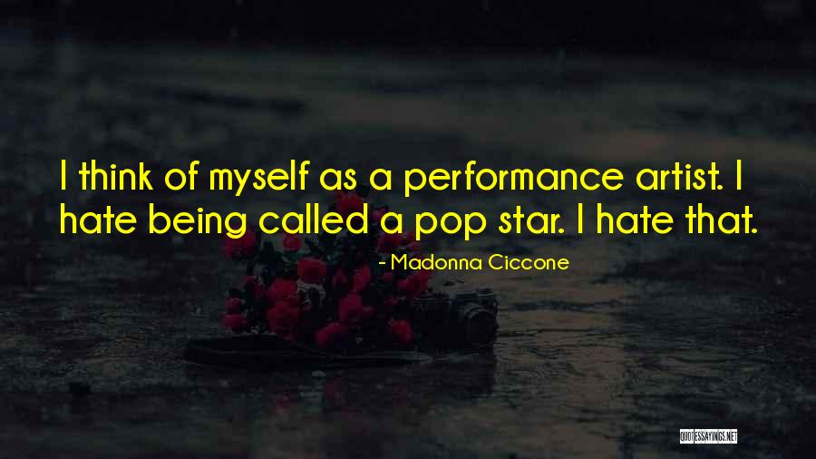 All Star Performance Quotes By Madonna Ciccone All Star Performance Quotes By Madonna Ciccone