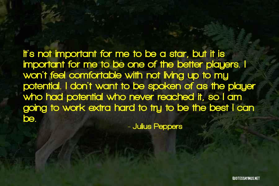 All Star Players Quotes By Julius Peppers All Star Players Quotes By Julius Peppers