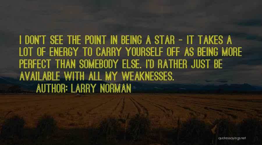 All Star Quotes By Larry Norman