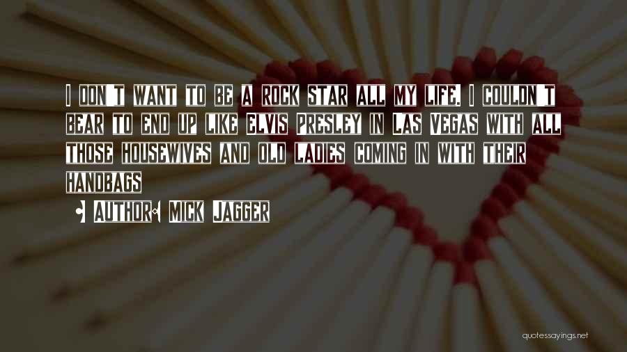 All Star Quotes By Mick Jagger