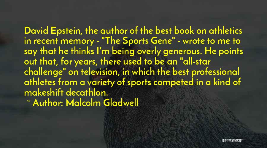 All Star Sports Quotes By Malcolm Gladwell