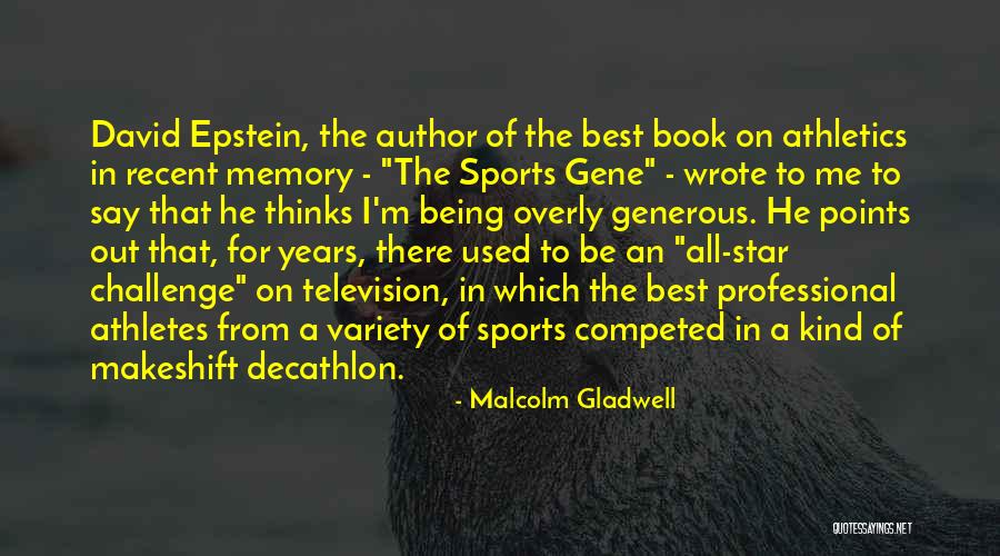 All Star Sports Quotes By Malcolm Gladwell All Star Sports Quotes By Malcolm Gladwell
