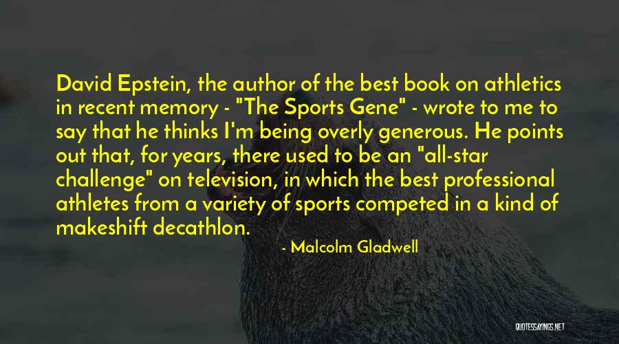 All Star Sports Quotes By Malcolm Gladwell