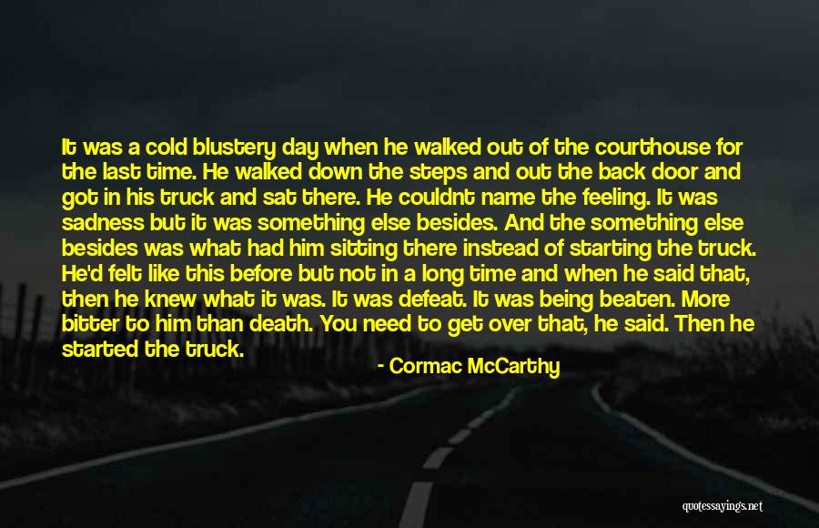 All Steps For Cold Quotes By Cormac McCarthy