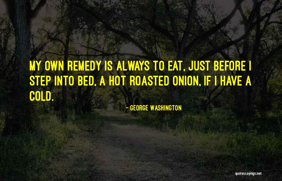 All Steps For Cold Quotes By George Washington