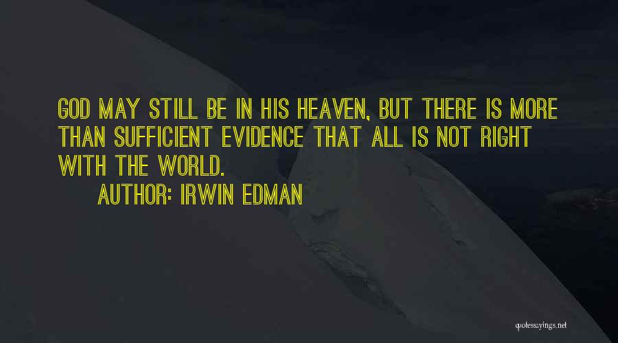 All Sufficient God Quotes By Irwin Edman