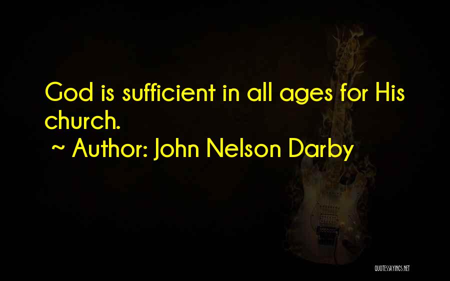 All Sufficient God Quotes By John Nelson Darby