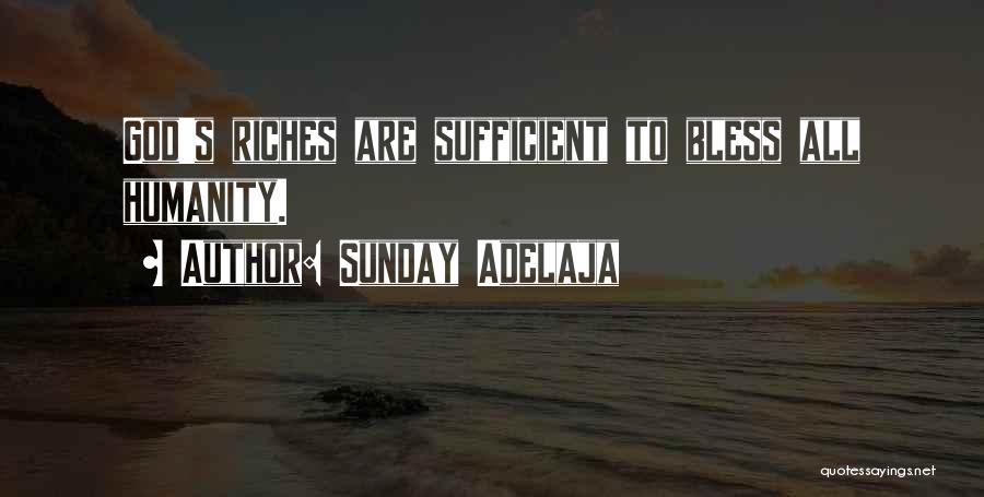 All Sufficient God Quotes By Sunday Adelaja