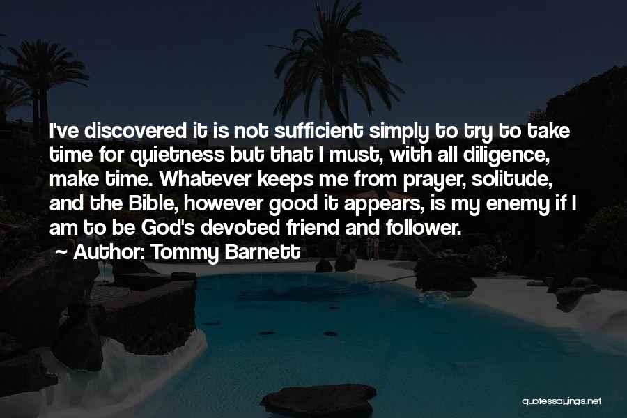 All Sufficient God Quotes By Tommy Barnett