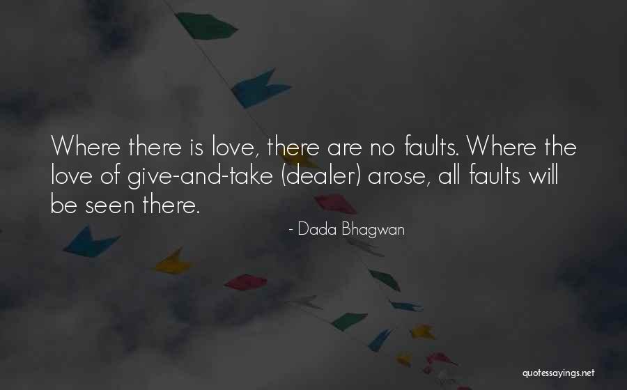 All Take No Give Quotes By Dada Bhagwan All Take No Give Quotes By Dada Bhagwan