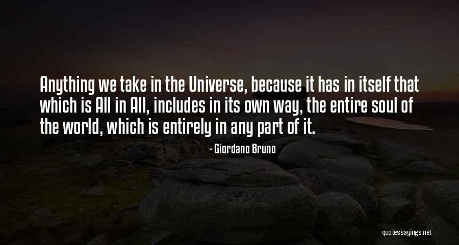 All Take Your Entire Quotes By Giordano Bruno All Take Your Entire Quotes By Giordano Bruno
