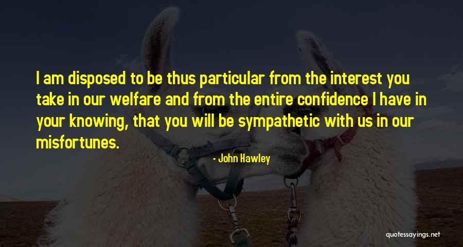 All Take Your Entire Quotes By John Hawley All Take Your Entire Quotes By John Hawley