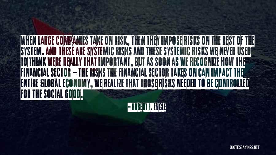 All Take Your Entire Quotes By Robert F. Engle All Take Your Entire Quotes By Robert F. Engle