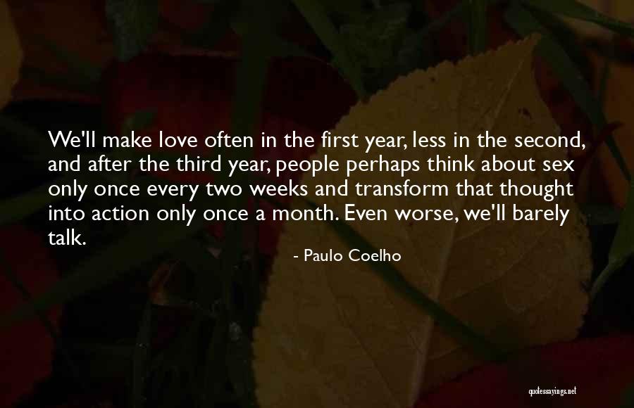 All Talk No Action Quotes By Paulo Coelho