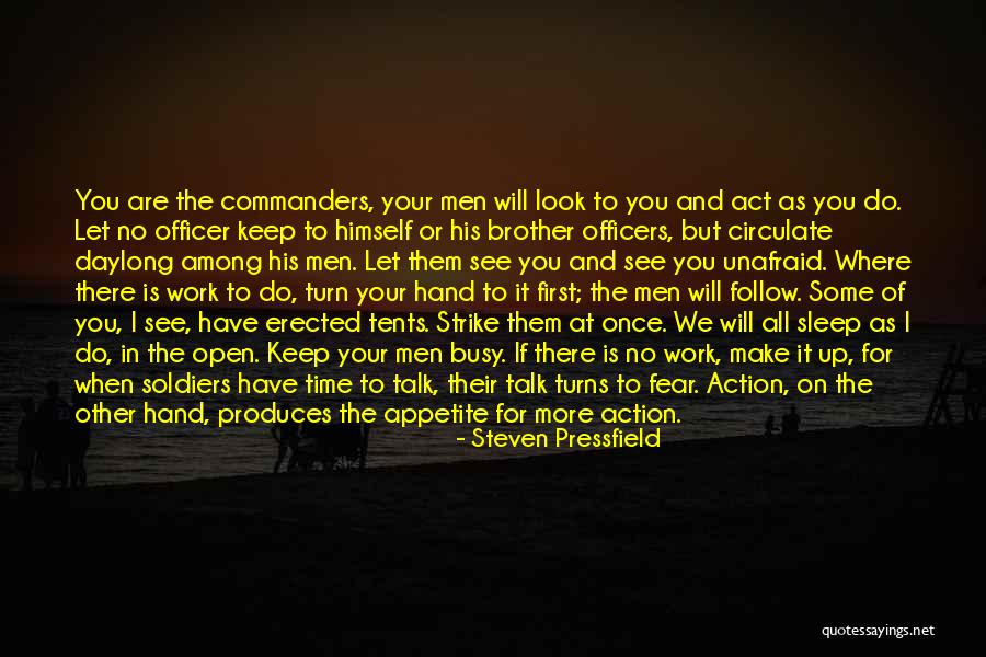 All Talk No Action Quotes By Steven Pressfield All Talk No Action Quotes By Steven Pressfield