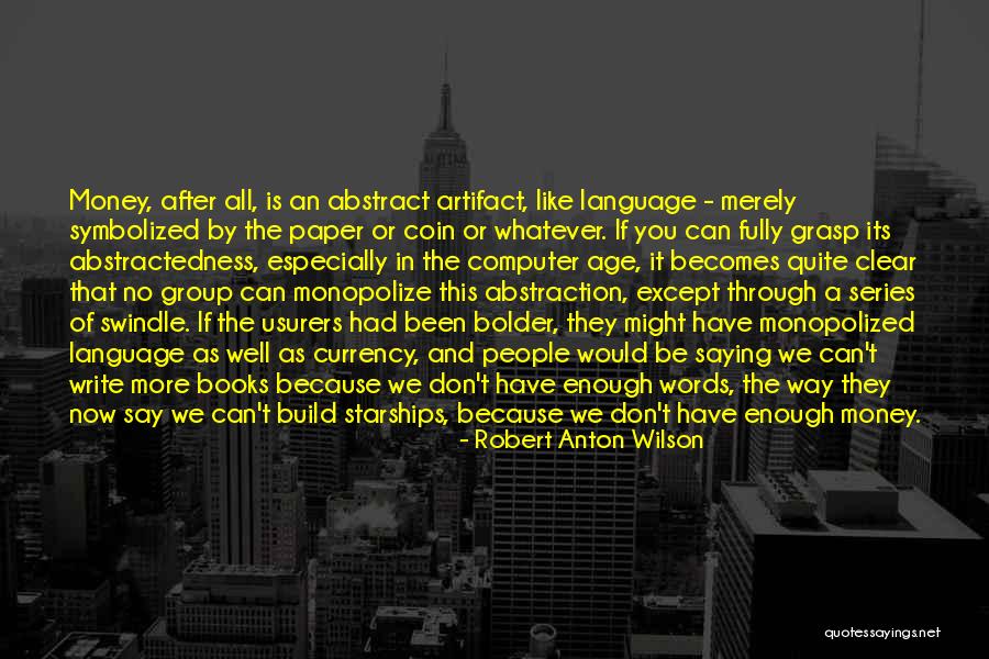 All That We Been Through Quotes By Robert Anton Wilson All That We Been Through Quotes By Robert Anton Wilson