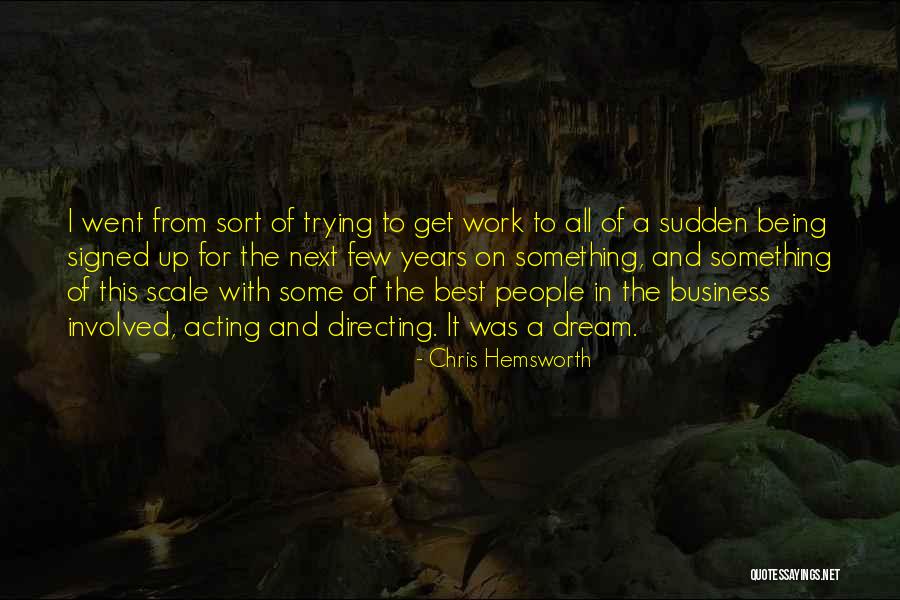 All The Best For Business Quotes By Chris Hemsworth All The Best For Business Quotes By Chris Hemsworth