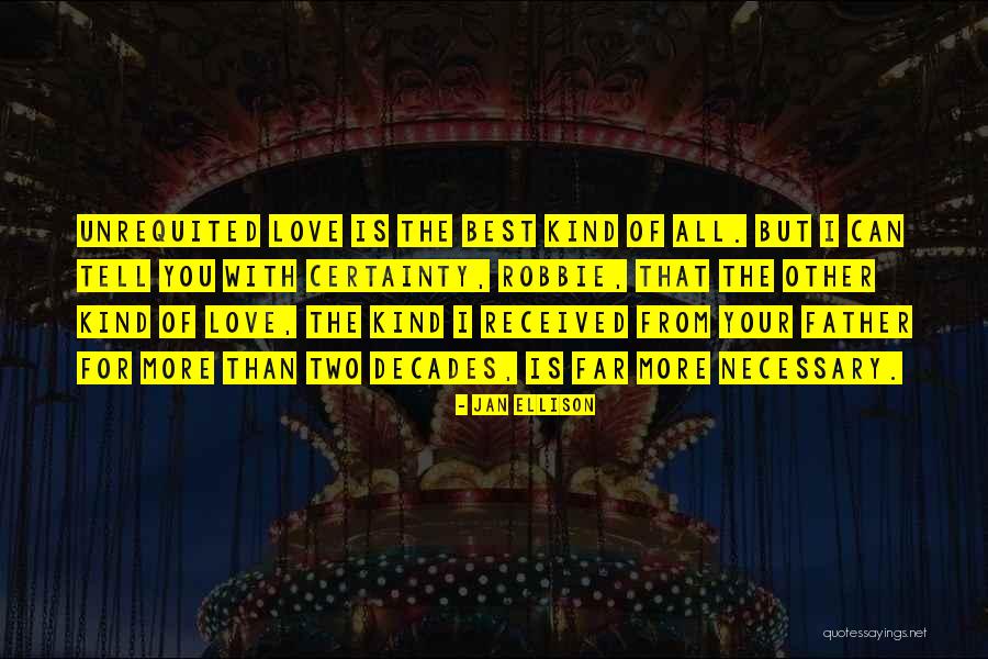 All The Best For Your Love Quotes By Jan Ellison All The Best For Your Love Quotes By Jan Ellison