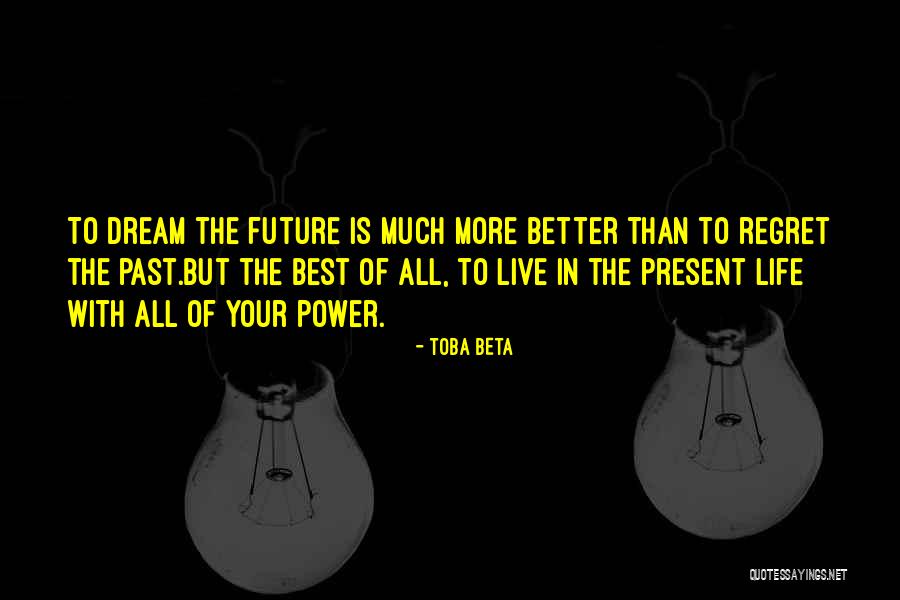 All The Best In Your Future Quotes By Toba Beta