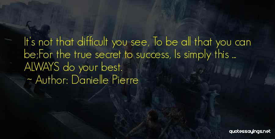 All The Best Success Quotes By Danielle Pierre