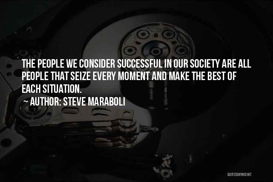 All The Best Success Quotes By Steve Maraboli