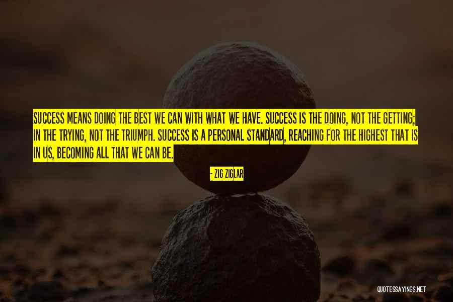 All The Best Success Quotes By Zig Ziglar