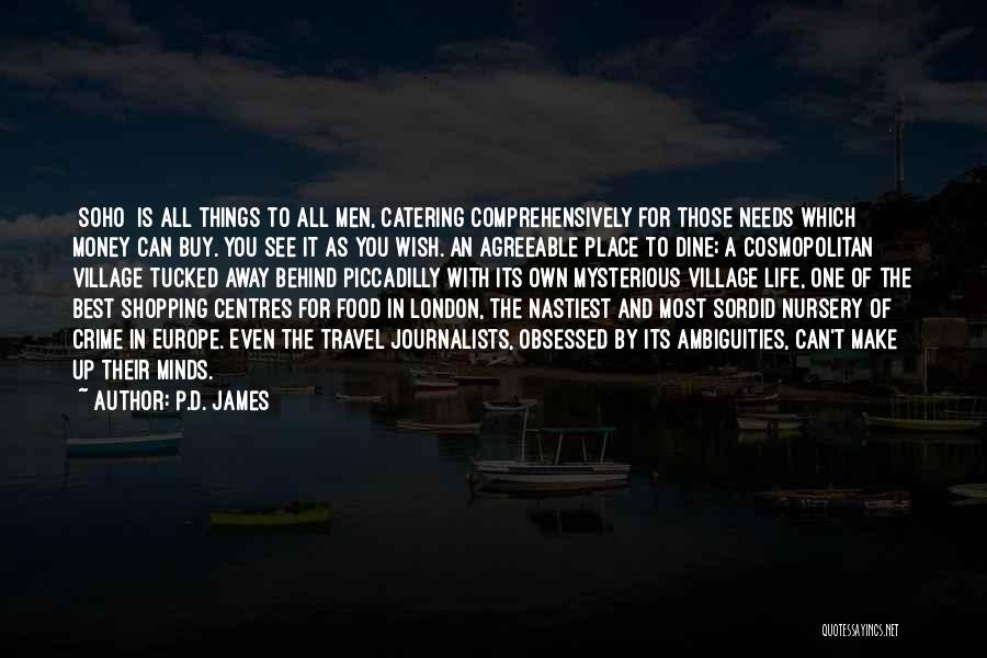 All The Best Things In Life Quotes By P.D. James