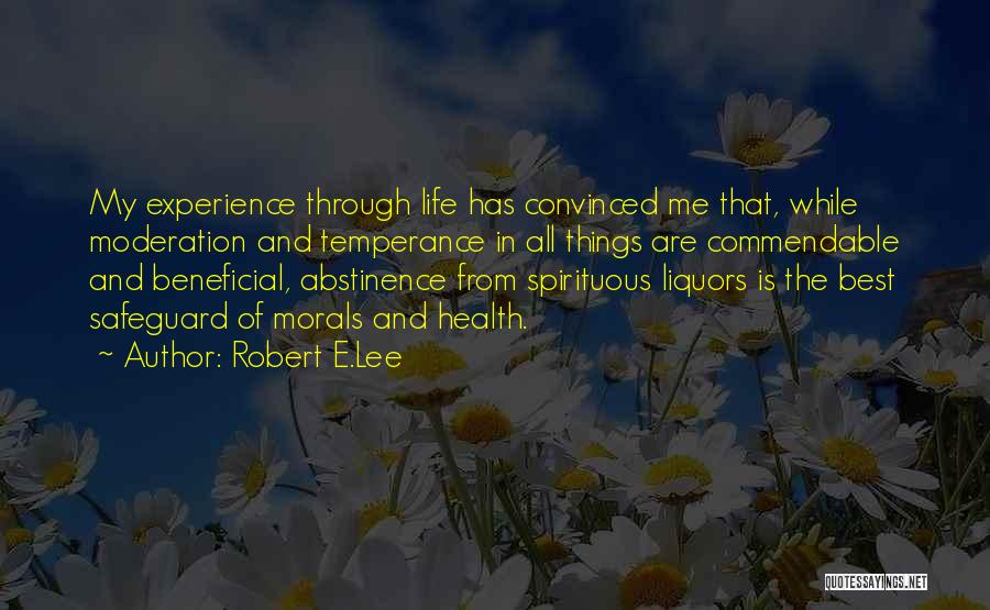 All The Best Things In Life Quotes By Robert E.Lee