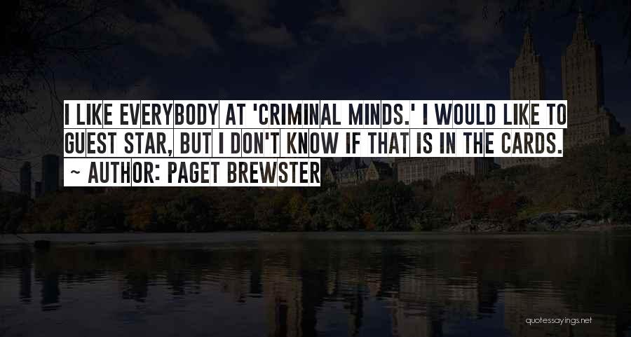 All The Criminal Minds Quotes By Paget Brewster