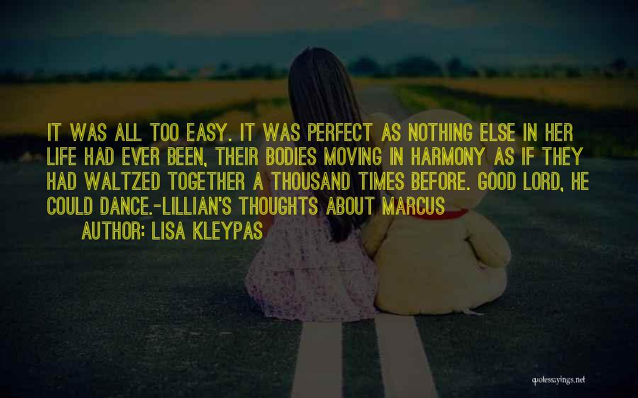 All The Good Times We Had Together Quotes By Lisa Kleypas