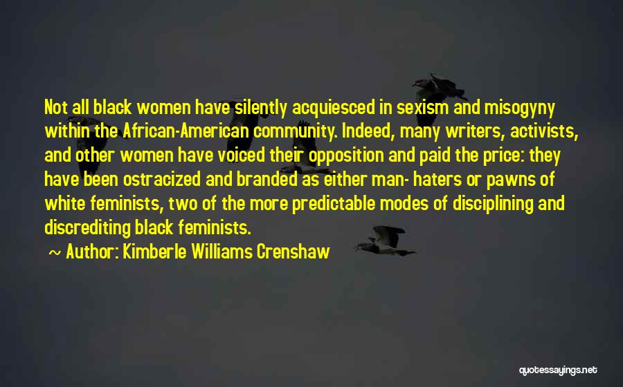 All The Haters Quotes By Kimberle Williams Crenshaw