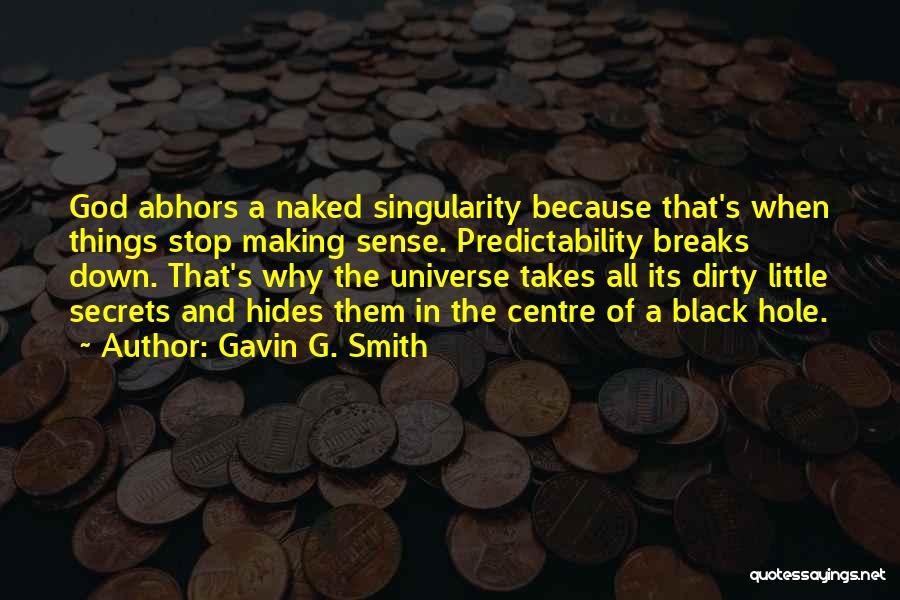 All The Little Things Quotes By Gavin G. Smith