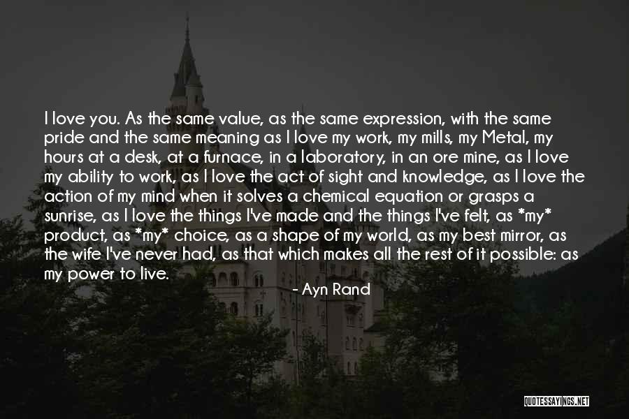 All The Love In The World Quotes By Ayn Rand All The Love In The World Quotes By Ayn Rand