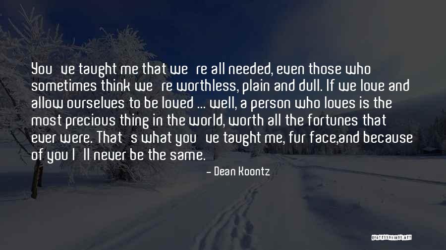 All The Love In The World Quotes By Dean Koontz