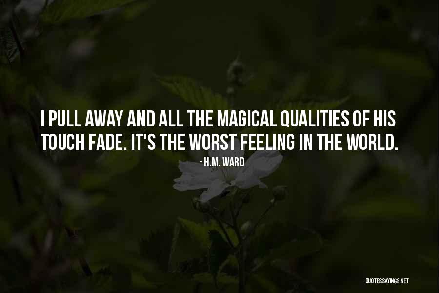 All The Love In The World Quotes By H.M. Ward All The Love In The World Quotes By H.M. Ward