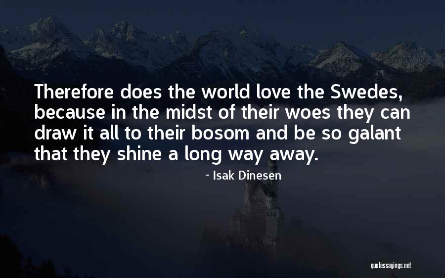 All The Love In The World Quotes By Isak Dinesen