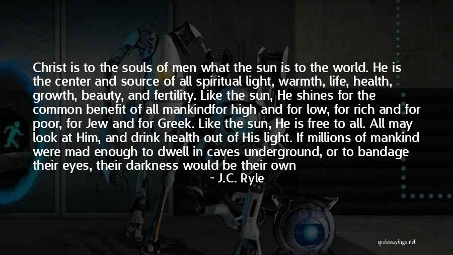 All The Love In The World Quotes By J.C. Ryle All The Love In The World Quotes By J.C. Ryle